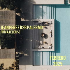Jean Perez b2b Palermo - Private House febrero 2025