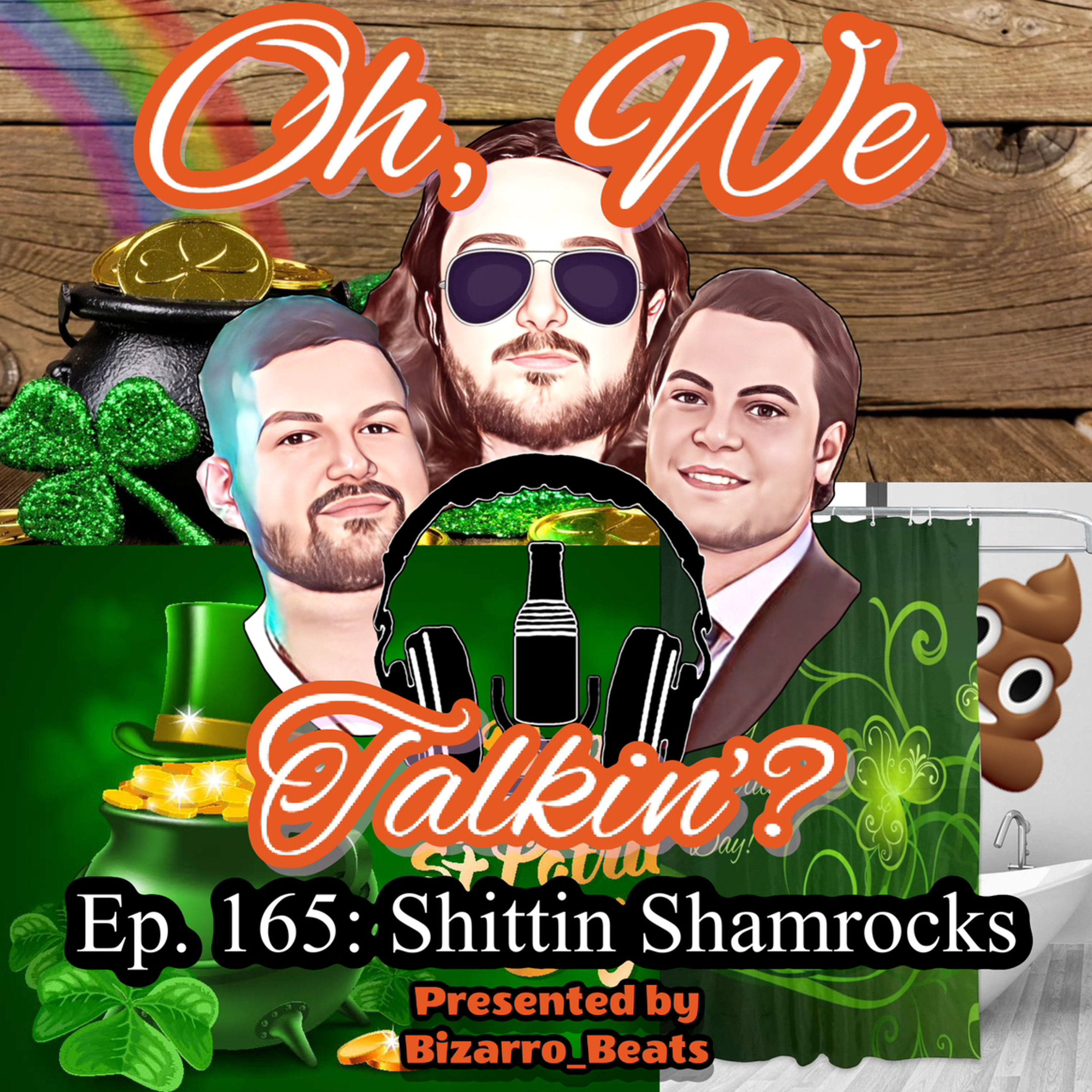 Ep. 165: Shittin Shamrocks episode artwork