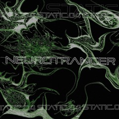 STATIC.04 - Neurotrancer
