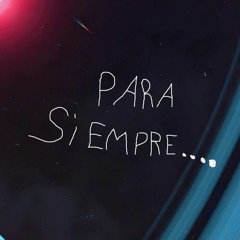 Para Siempre....(Ft ERN)