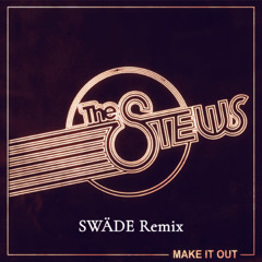 Make It Out (SWÄDE Remix)