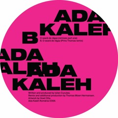Ada Kaleh - O seara de ragaz (Prins Thomas remix)