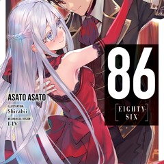 Stream [Read] Online 86--EIGHTY-SIX, Vol. 6 (light novel) BY : Shirabii &  Asato Asato by Davidstephens1958