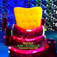 KIM - Estrella (Manifest RMX)