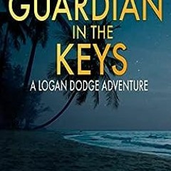 ( Fyn ) Guardian in the Keys: A Logan Dodge Adventure (Florida Keys Adventure Series Book 16) by Mat