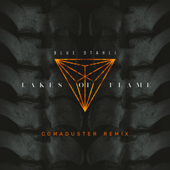 Lakes of Flame (Comaduster Remix) (Instrumental)