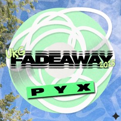 PYX - Fadeaway FREE DL