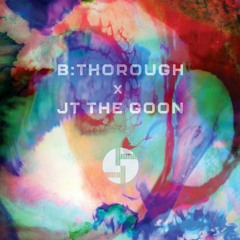 Premiere: B:Thorough X JT The Goon - Floaty [Textured]