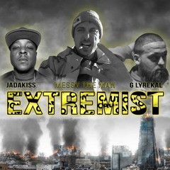 EXTREMIST(FEAT. JADAKISS & G LYREKAL)