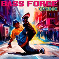 Citybox - Bass Force