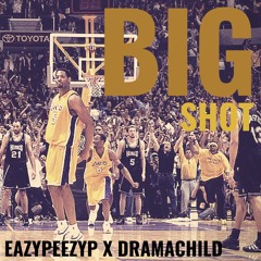 Big Shot ft Dramachild (prod. Gethro)