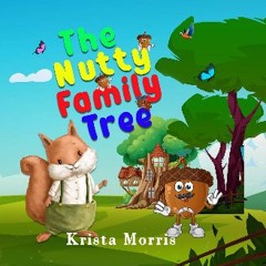 [ebook] read pdf 📕 The Nutty Family Tree Read Book