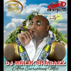DJ MALIK SHABAZZ "Afro Everything Mix" - AFROZONS SHOW with SHEILA O - POWER 92 [07.31.22]
