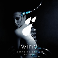 Melodic Techno @ Outlier | IS THE BEYOND MELODIC | Wind Cosmics✨