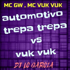 AUTOMOTIVO TREPA TREPA vs VUK VUK 2022  (( DJ LC GARCIA ))
