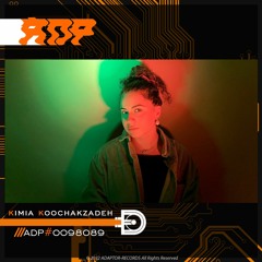 ADP Podcast #0098089 By Kimia Koochakzadeh (Live)