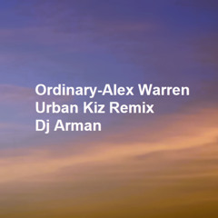 Ordinary-Alex Warren-Urban Kiz Remix Dj Arman