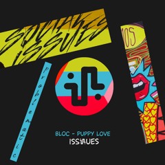 BLOC - Puppy Love (Original Mix) - ISS017