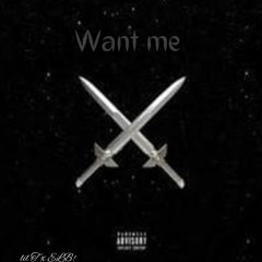 Want me (feat. ELB!)