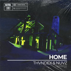 Thvndex & NUVZ - Home