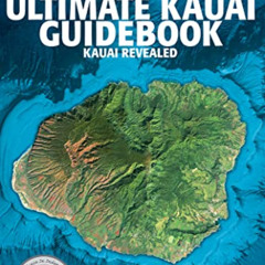 [VIEW] EPUB 📔 The Ultimate Kauai Guidebook: Kauai Revealed by  Andrew Doughty &  Leo