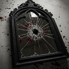 Bloodstained Mirror