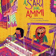 FREE EPUB 📭 A Sari for Ammi by  Mamta Nainy &  Sandhya Prabhat [EBOOK EPUB KINDLE PD