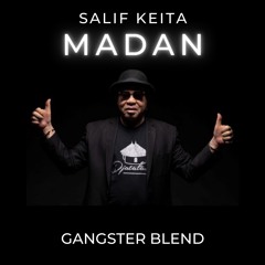 Salif Keita & Martin Solveig X Sllash & Doppe - Madan (GANGSTER Blend) *FILTERED* (FREE EXTD D/L)