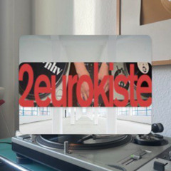 2eurokiste @ Eiermannbau