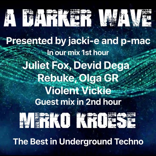 #318 A Darker Wave 20-03-2021 with guest mix 2nd hr by Mirko Kroese