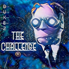 The Challenge Ft. Inebreate