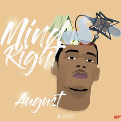 August - Mind Right