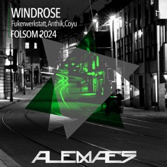 Windrose | Folsom 2024 | Ale Maes Remix