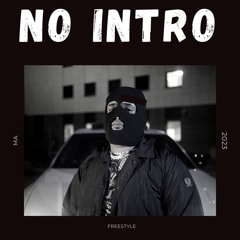 No Intro (Freestyle)