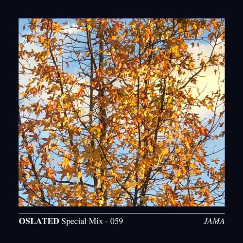 Oslated Special Mix 059 - JAMA