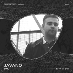 Vykhod Sily Podcast - Javano Guest Mix