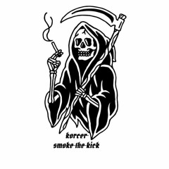 Smoke The Kick