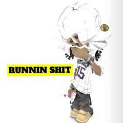 Runnin Shit