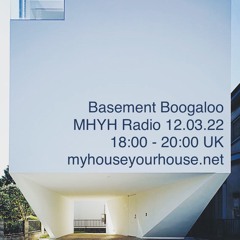 MyHouseYourHouse Radio - 12.03.22