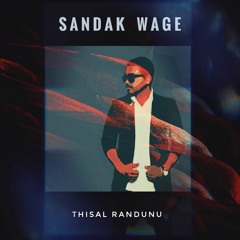Sandak Wage - Thisal Randunu