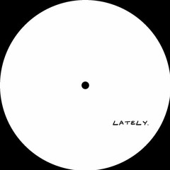 Premiere: A1 - Anonymous - Lately [HMECTS001]