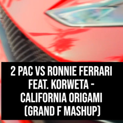 California Origami (Grand F Mashup)