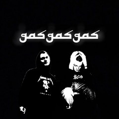 GASGASGAS + DEADBOIPURPP