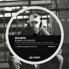 Pateta Código 43 SIMPLICIDADE Feat. J3 (Maibee Remix)Free Download