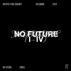 kluntje @ IFZ x NO FUTURE