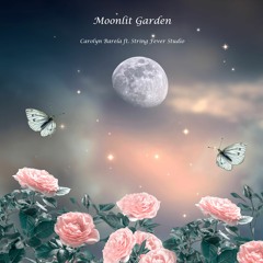 Moonlit Garden ft. String Fever Studio