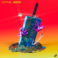 Odymel - Gucci [HOTMEAL010]