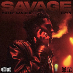 Savage - Mozef Xander, BVYN