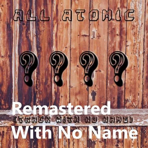 ??? Track With No Name - Remastered