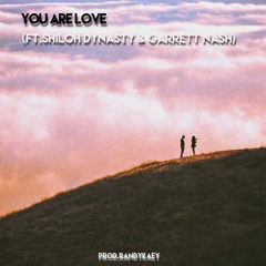 You Are Love (Shiloh Dynasty & Garrett Nash)